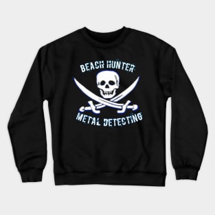 Metal detecting t-shirt designs Crewneck Sweatshirt